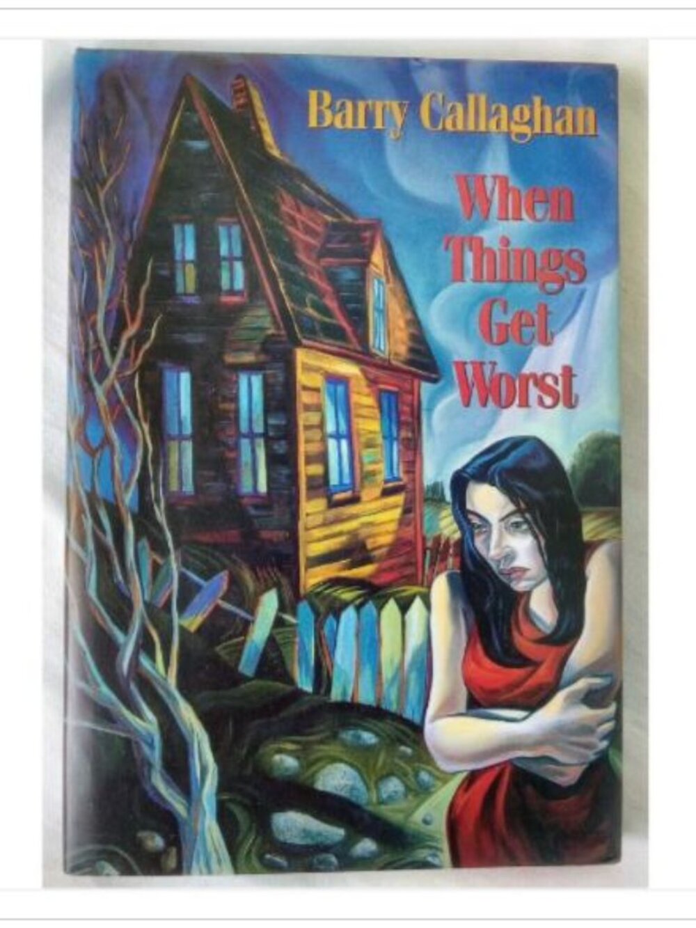 When Things Get Worst Little Brown Canada 1st 1993 HC